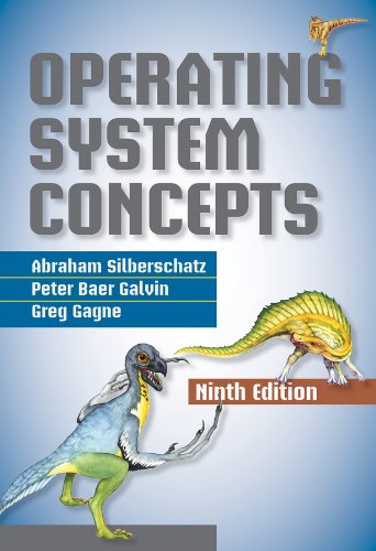 Operating System Concepts 9th Edition Abraham Silberschatz Peter B Galvin