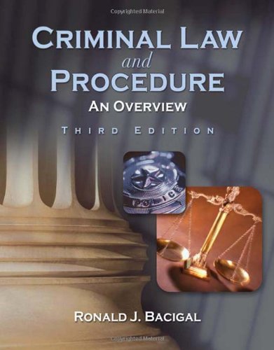 Criminal Law And Procedure An Overview 3rd Edition Ronald J Bacigal