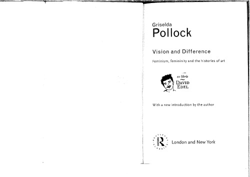 Vision And Difference Feminism Femininity And The Histories Of Art Griselda Pollock