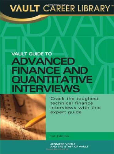 Vault Guide To Advanced Finance Quantitative Interviews Jennifer Voitle