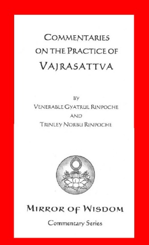 Commentaries On The Practice Of Vajrasattva Venerable Gyatrul Rinpoche