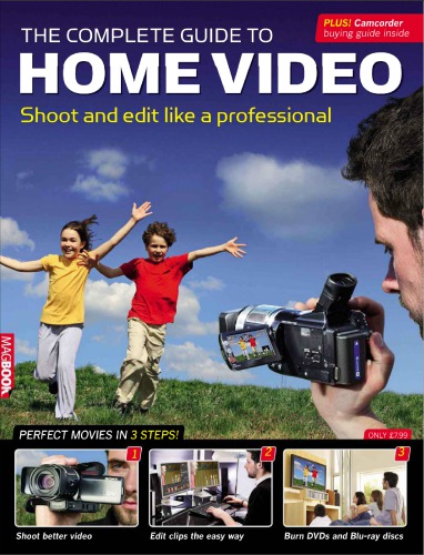 The Complete Guide To Home Video Shoot And Edit Like A Professional Ben Pitt