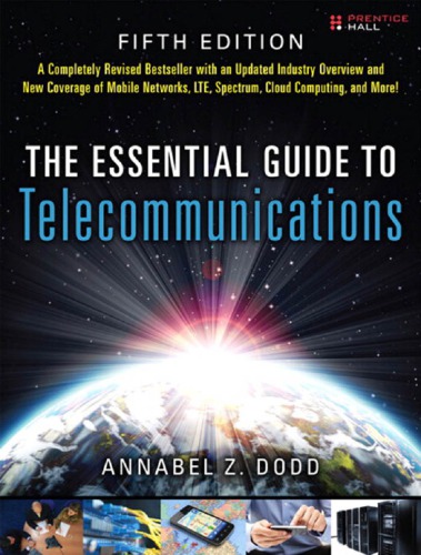 The Essential Guide To Telecommunications 5th Ed Annabel Z Dodd
