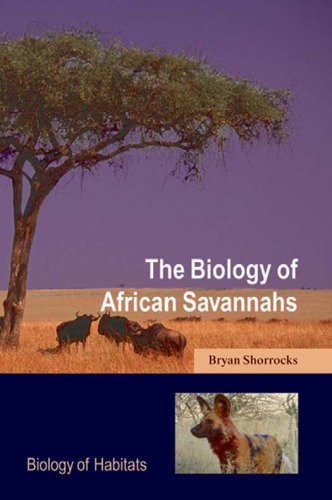 The Biology Of African Savannahs Bryan Shorrocks