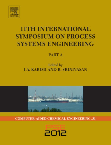 11th International Symposium On Process Systems Engineering Iftekhar A Karimi Rajagopalan Srinivasan