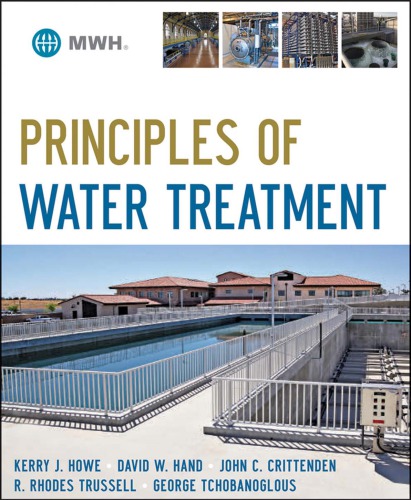 Principles Of Water Treatment Kerry J Howe David W Hand John C Crittenden R Rhodes Trussell George Tchobanoglous