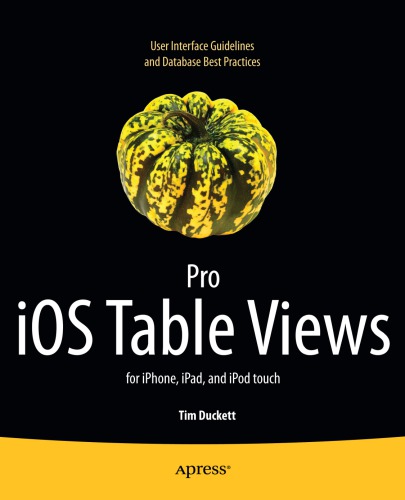 Pro Ios Table Views For Iphone Ipad And Ipod Touch Tim Duckett