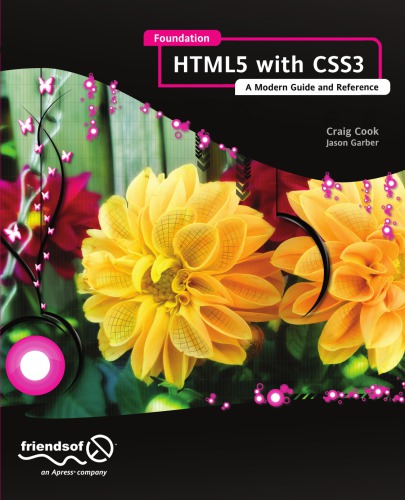 Foundation Html5 With Css3 A Modern Guide And Reference Craig Cook Jason Garber