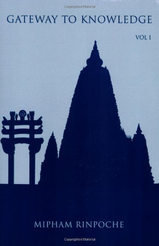 Gateway To Knowledge A Condensation Of The Tripitaka Vol 1 1st Jamgon Mipham Rinpoche