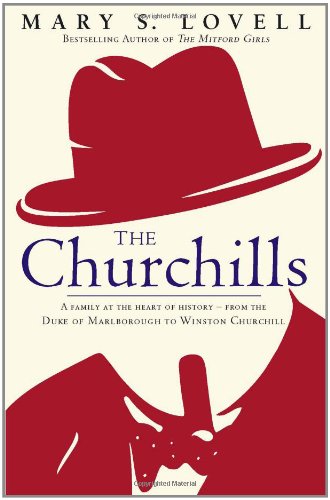 The Churchills A Family At The Heart Of History Mary S Lovell