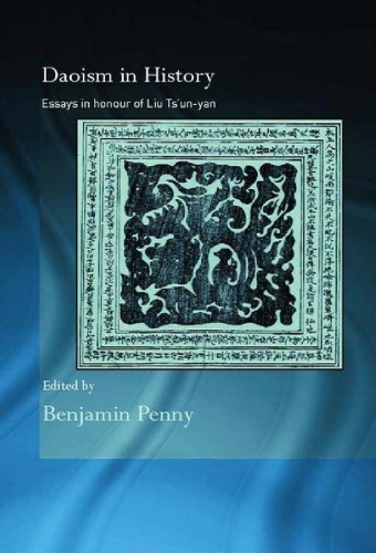 Daoism In History Essays In Honour Of Liu Tsunyan Benjamin Penny Ed