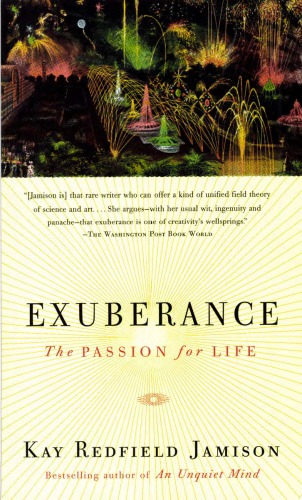 Exuberance The Passion For Life Kay Redfield Jamison