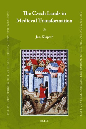 The Czech Lands In Medieval Transformation Jan Klptt