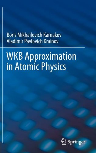 Wkb Approximation In Atomic Physics 2013th Edition Boris Mikhailovich Karnakov