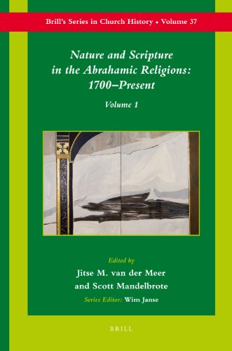 Nature And Scripture In The Abrahamic Religions 1700present 2 Vols Jitse M Van Der Meer