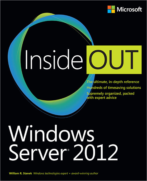 Windows Server 2012 Inside Out William R Stanek