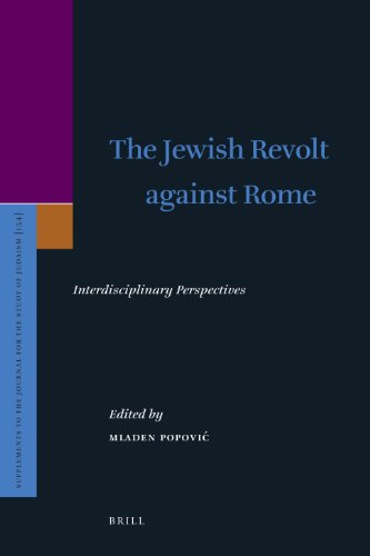 The Jewish Revolt Against Rome Interdisciplinary Perspectives Mladen Popovi