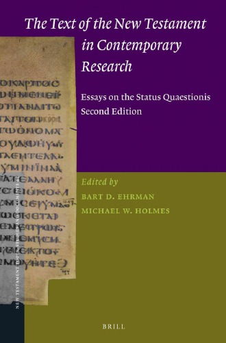 The Text Of The New Testament In Contemporary Research Essays On The Status Quaestionis 2nd Bart D Ehrman