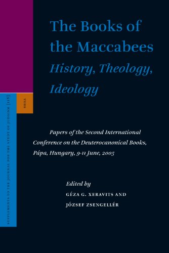 The Books Of The Maccabees History Theology Ideology Jzsef Zsengellr
