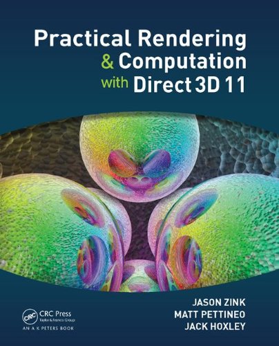 Practical Rendering And Computation With Direct3d 11 1st Edition Jason Zink