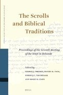 The Scrolls And Biblical Traditions Proceedings Of The Seventh Meeting Of The Ioqs In Helsinki George J Brooke