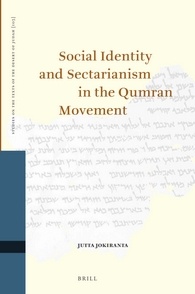 Social Identity And Sectarianism In The Qumran Movement Jutta Jokiranta