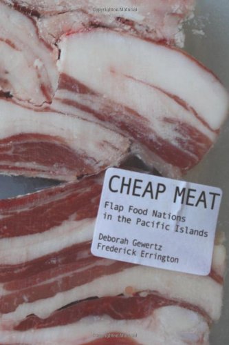 Cheap Meat Flap Food Nations In The Pacific Islands 1st Edition Deborah Gewertz