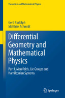 Differential Geometry And Mathematical Physics Part I Manifolds Lie Groups And Hamiltonian Systems Rudolph
