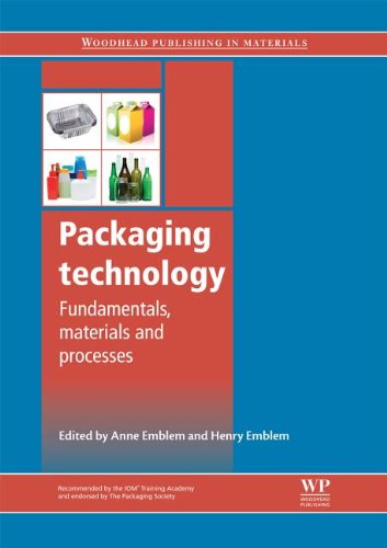 Packaging Technology Fundamentals Materials And Processes Anne Emblem