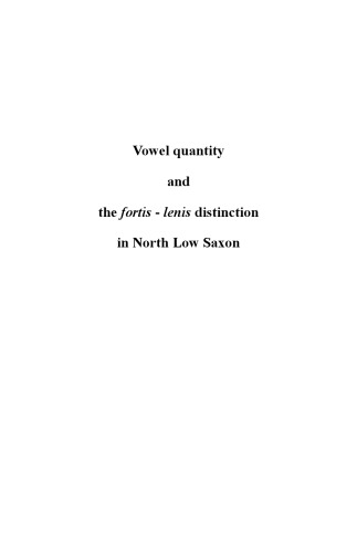Vowel Quantity And The Fortislenis Distinction In North Low Saxon Maike Prehn