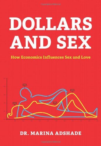 Dollars And Sex Marina Adshade