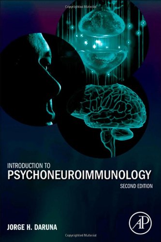 Introduction To Psychoneuroimmunology Second Edition 2nd Edition Jorge H Daruna