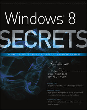 Windows 8 Secrets 4th Edition Paul Thurrott Rafael Rivera