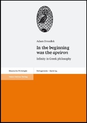 In The Beginning Was The Apeiron Infinity In Greek Philosophy Illustrated Adam Drozdek