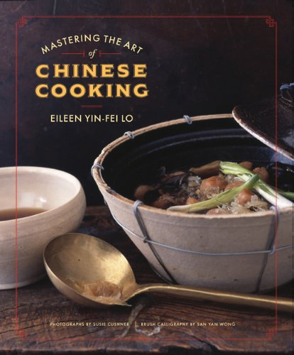 Mastering The Art Of Chinese Cooking Eileen Yinfei Lo
