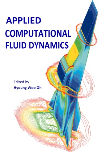 Applied Computational Fluid Dynamics Hyoung Woo Oh