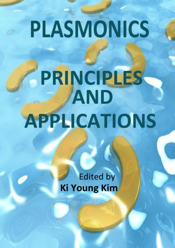 Plasmonics Principles And Applications Ki Young Kim Ed