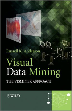 Visual Data Mining The Visminer Approach 2nd Edition Russell K Anderson