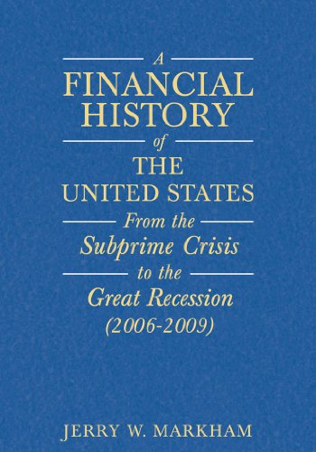 A Financial History Of The United States From Enronera Scandals To The Subprime Crisis Jerry W Markham