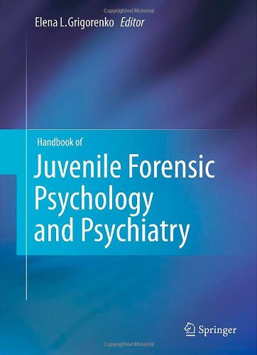 Handbook Of Juvenile Forensic Psychology And Psychiatry Elena L Grigorenko
