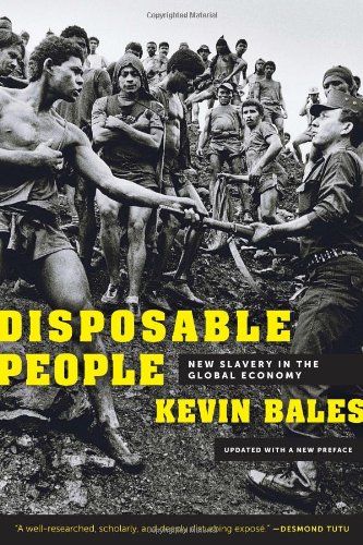Disposable People New Slavery In The Global Economy 3rd Edition Kevin Bales