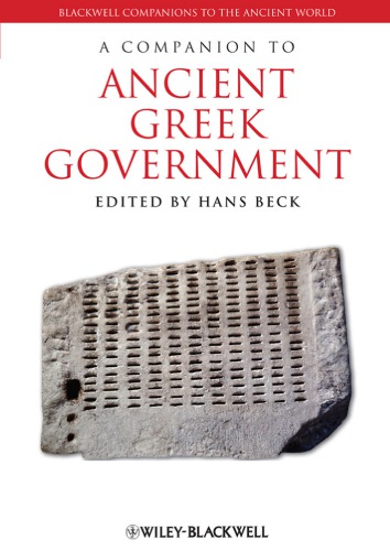 A Companion To Ancient Greek Government Hans Beck Editor