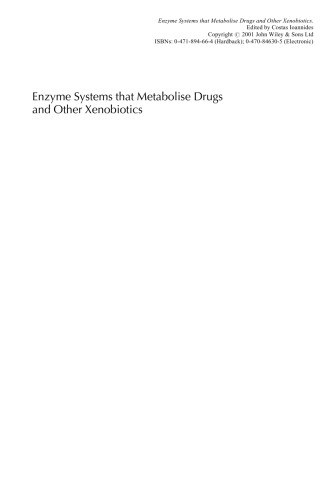 Enzyme Systems That Metabolize Drugs And Other Xenobiotics C Ioannides