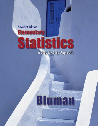 Elementary Statistics A Stepbystep Approach 7th Ed A Bluman