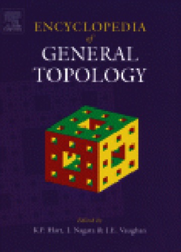 Encyclopedia Of General Topology K Hart J Nagata J Vaughan