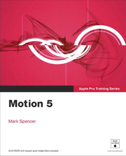 Apple Pro Training Series Motion 5 M Spencer
