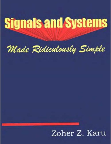 Signals And Systems Made Ridiculously Simple Z Karu