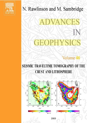Seismic Traveltime Tomography Of The Crust And Lithosphere N Rawlinson