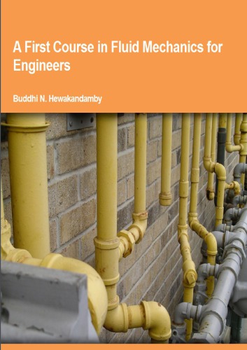 A First Course In Fluid Mechanics For Engineers B Hewakandamby