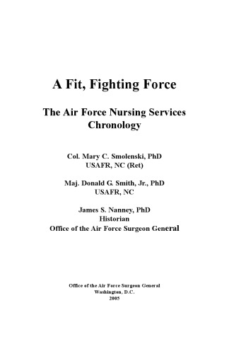 A Fit Fighting Force The Air Force Nursing Svcs Chronol M Smolenski